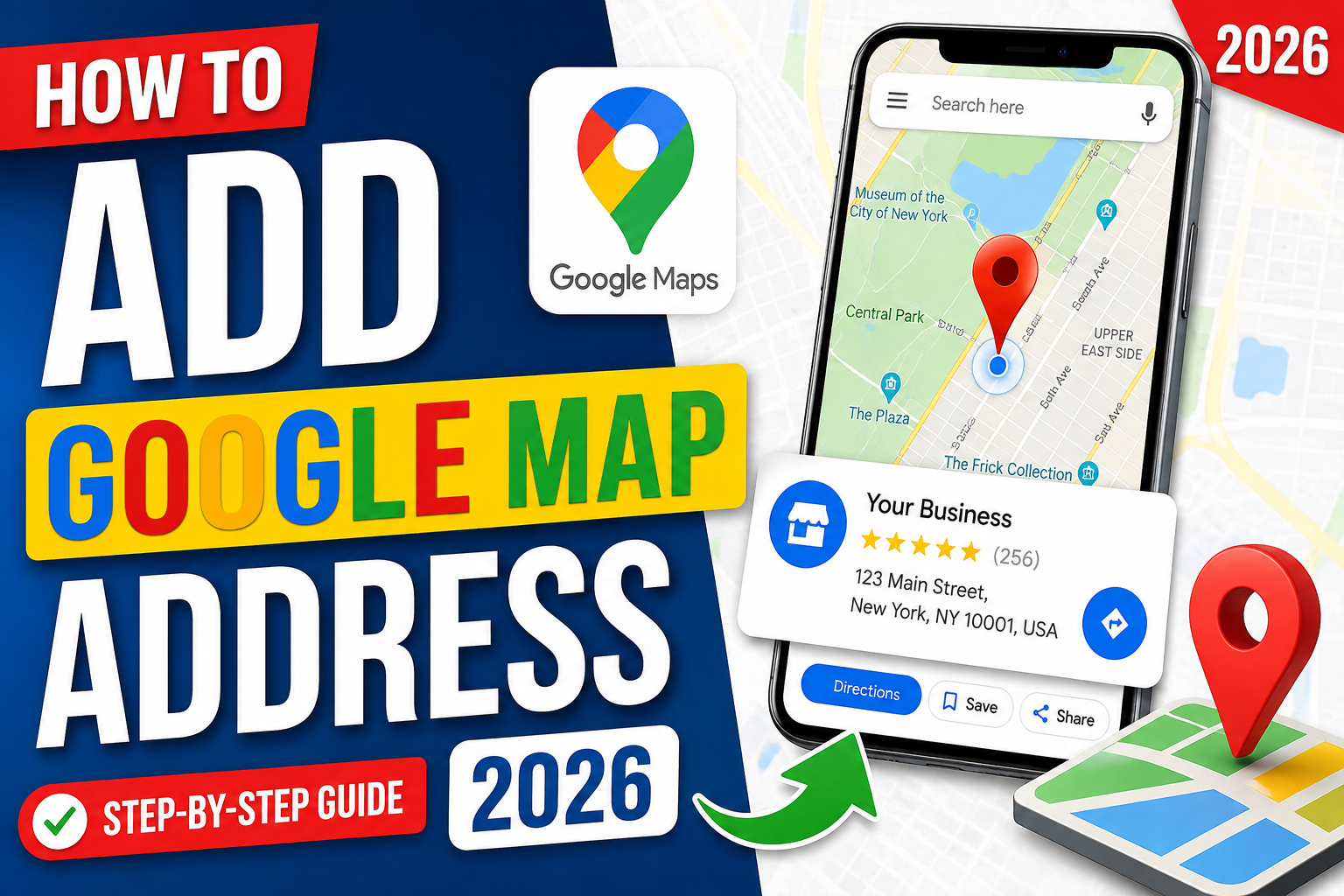 How to Add Google Map Address 2026 thumbnail featuring Google Maps logo, smartphone displaying a map with a location pin, business address card, and step-by-step guide text for beginners.